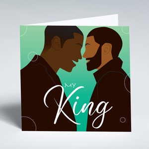 My King greeting card featuring gay couple designed by Leanne Creative. Raising money for UK Black Pride and Stonewall LGBTQ charities image 1