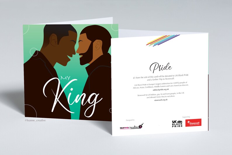 My King greeting card featuring gay couple designed by Leanne Creative. Raising money for UK Black Pride and Stonewall LGBTQ charities image 2