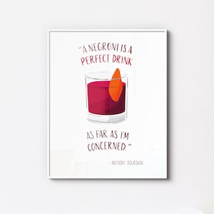 Negroni Bourdain Quote Poster