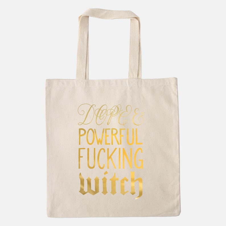 Dope and Powerful Witch Bag Funny Tote Bag for Women