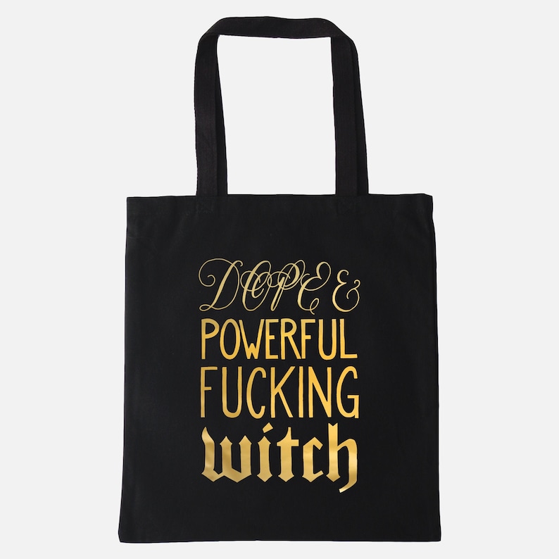 Dope and Powerful Witch Bag Funny Tote Bag for Women
