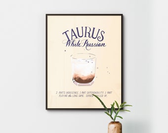 Taurus Cocktail Zodiac Poster - White Russian Cocktail