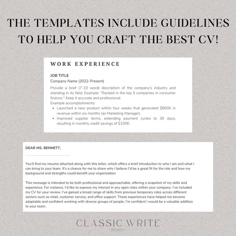 May include: A resume template with the text "THE TEMPLATES INCLUDE GUIDELINES TO HELP YOU CRAFT THE BEST CV!" The template includes sections for work experience and a cover letter, with example text. The Classic Write Design logo is at the bottom.