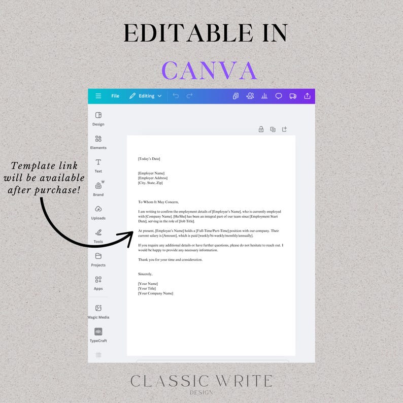 May include: A screenshot of a Canva design template for an employment verification letter. The template is editable and includes fields for the employee's name, job title, and company information. The text "Template link will be available after purchase!" is visible in the left corner of the image.
