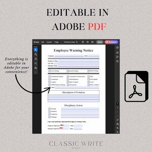 May include: A printable Employee Warning Notice form in Adobe PDF format. The form includes sections for company name, employee name, job title, manager name, date, first warning, second warning, third warning, description of violation, disciplinary action, employee signature, manager signature, and date.