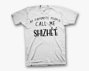 My Favorite People call me Shizhee