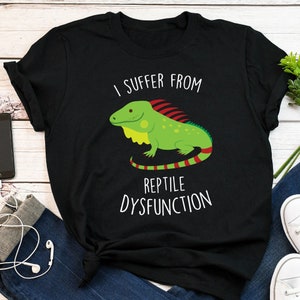 Iguana Shirt, Women, Men Tshirt, Pet Reptile Lover Gift, Funny Lizard T-Shirt Cute Green Iguana Tee Iguana Mom Dad, Reptile Dysfunction