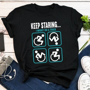 Wheelchair Shirt, Women Men, Disabled Tshirt, Chronic Illness T-shirt Gift, Funny Spoonie Tee, Spoon Theory, Disability Awareness, Amputee
