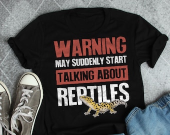 Reptile Shirt, Women Men, Funny Leopard Gecko Lover Gift, Reptile Mom T-shirt, Lizard Dad, Herpetology, Herpetologist, Warning, Pet Tee