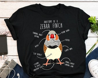 Zebra Finch Shirt, Women, Men, Bird Lover Gift, Pet Zebra Finch T-shirt, Funny Birdkeeper Tshirt, Bird Mom, Bird Dad, Cute Birdwatcher, Birb