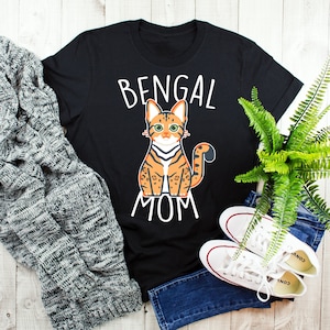 Bengal Cat Mom Shirt, Women, Men, Funny Cat Lover Gift, Cute Pet T-shirt, Bengal Cat Lover Tshirt, Bengal Cat Tee, Bengal Mom, Animal