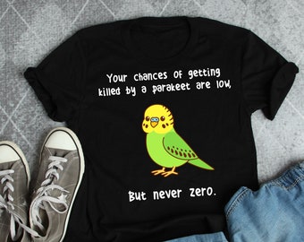 Parakeet Shirt, Women, Men, Funny Budgie Lover Gift, Cute Bird T-shirt,  Budgerigar Tshirt, Pet Parrot Tee, Top, Green Budgie, Bird Meme