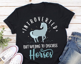 Camiseta divertida de caballos, para hombre y mujer, regalo para amantes de los caballos, camiseta bonita de caballos, camiseta de poni, camiseta con estampado de mascota, tops, aficionado a los caballos, introvertido, introvertido