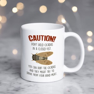 Cicada Coffee Mug, Funny Hand Meat Meme, Cute Insect Gift, Animal Lover, Entomology, Nature Science Biologist Entomologist