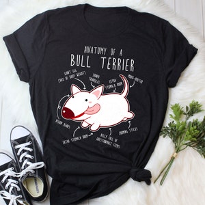 Bull Terrier Shirt, Women, Men, Funny Dog Lover Gift, Cute Bully T-shirt, Chiwawa Tshirt, Pet Tee, Dog Mom, Dad, White Bull Terrier Anatomy