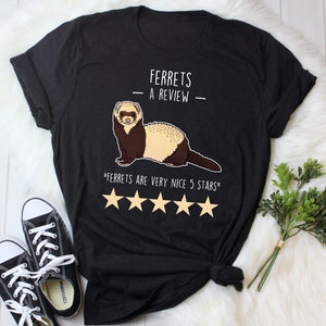Ferret Shirt, Women, Men, Funny Ferret Lover Gift, Cute Ferret Mom Dad T-shirt, Ferret Lover Tshirt, Pet Tee, Animal Meme, Weasel, Sable