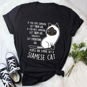 Siamese Cat Shirt, Women, Men, Funny Cat Lover Gift, Cute Pet T-shirt, Siamese Lover Tshirt, Siamese Cat Tee, Siamese Mom, Dad, Animal