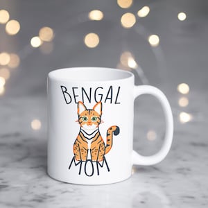 Bengal Cat Mom Coffee Mug, Funny Bengal Cat Lover Gift, Cute Bengal Cat Coffee Cup, Pet Gift for Her, Him, Bengal Mom, Animal Cup