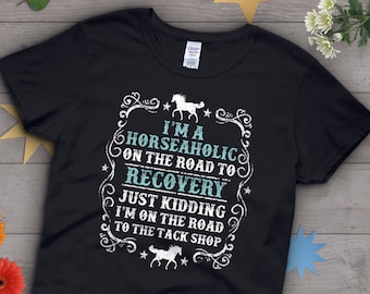 Funny Horse Shirt, Women Men, Horse Lover Gift, Cute Horse T-shirt, Pony TShirt, Pet Graphic Tee, Tops, Horseaholic