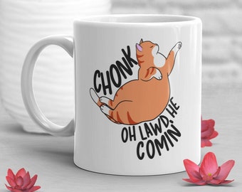 Oh Lawd He Comin' Cat Coffee Mug, Funny Cat Lover Gift, Cute Coffee Cup, Chonk Meme, Chonky Chonker, Absolute Unit Orange Cat Lawd He Coming