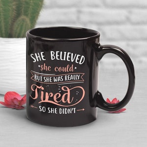 Funny Tired Spoonie Coffee Mug, Invisible Mental Chronic Illness Gift, Invisible Mental Fibromyalgia Fatigue Diabetes Crohns EDS Lupus Lyme