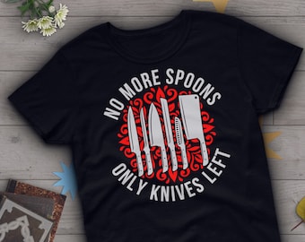Shirt grappig Spoonie, vrouwen, mannen, cadeau chronische ziekte, onzichtbaar mentaal T-shirt, fibromyalgie vermoeidheid Diabetes Crohns EDS Tees, messen links