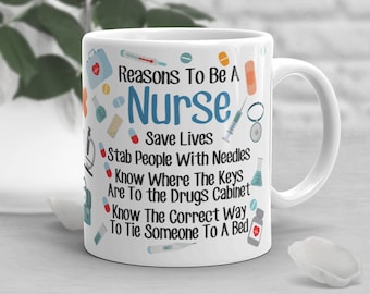 Funny Nurse Coffee Mug, Nurse Graduation Gift, Nurse Appreciation, Gift for Her, Him, RN Gifts, Nursing Gift, Nurse Cup, Funny Nurse Mug