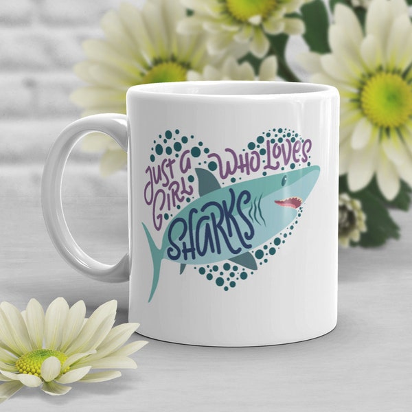 Shark Coffee Mug, Cute Ocean Lover Gift, Sea Marine Life, Funny Fish Cup, Gift for Her, Just A Girl Who, Conservation, Save Planet, Week