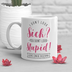 Funny Spoonie Coffee Mug, Invisible Mental Chronic Illness Gift, Invisible Mental Fibromyalgia Fatigue Diabetes Crohns EDS Lupus Lyme POTS
