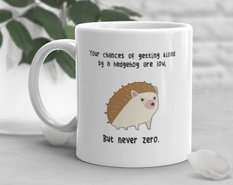 Hedgehog Coffee Mug, Funny Hedgehog Lover Gift, Hedgehog Cup, Gift for Her, Him, Birthday, Cute Pet, Hedgehog Mom Dad, Animal Nature, Meme