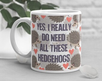 Funny Hedgehog Coffee Mug, Hedgehog Lover Gift, Hedgehog Cup, Gift for Her, Him, Housewarming, Birthday, Boss, Friend, Cute Pet Hedgehog