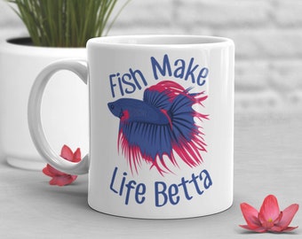 Taza de café de pez Betta, lindo regalo de pez luchador siamés, amante de Betta, taza de pez beta divertida, regalo para ella, él, mascota, los peces hacen la vida Betta