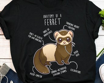 May include: A black t-shirt with a white illustration of a ferret with the text "Anatomy of a Ferret" and various labels describing different parts of the ferret's body.