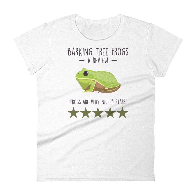 May include: White t-shirt with a green tree frog illustration and the text "BARKING TREE FROGS - A REVIEW -" and "FROGS ARE VERY NICE 5 STARS" with five gold stars.
