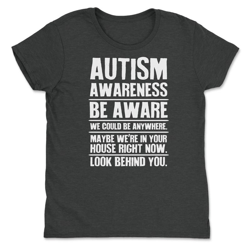 a t - shirt that says autism awareness be aware