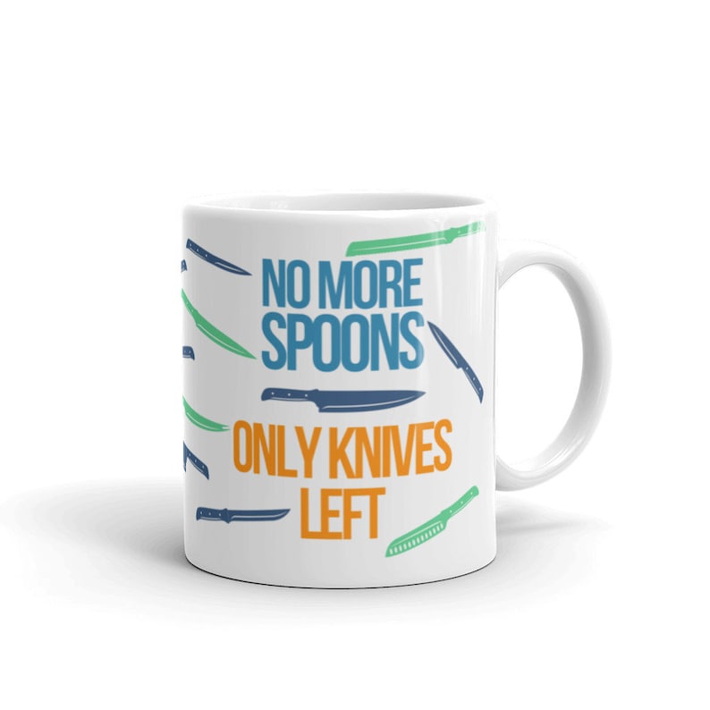 No More Spoons Coffee Mug Spoonie Gift Chronic Illness Etsy