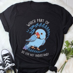 Blue Indian Ringneck Parrot Shirt, Women, Men, Funny Parrot Lover Gift, Cute Pet Bird T-shirt, IRN Mom Tee, Ringnecked Dad Top Rose Ringed