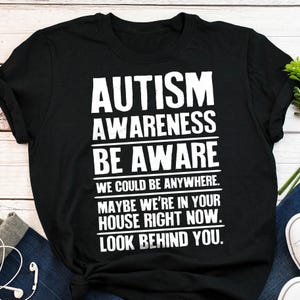 Autism Awareness Shirt, Funny Autism Shirt, Neurospicy T-Shirt, Women, Men, Neurodivergent Gift, Autistic Tops, Tism Month, ADHD