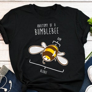 Bumblebee Shirt, Women, Men, Funny Bee Lover Gift, Cute Entomology T-shirt, Save The Bees Tshirt, Honey Bee Tee, Entomologist, Insect Lover