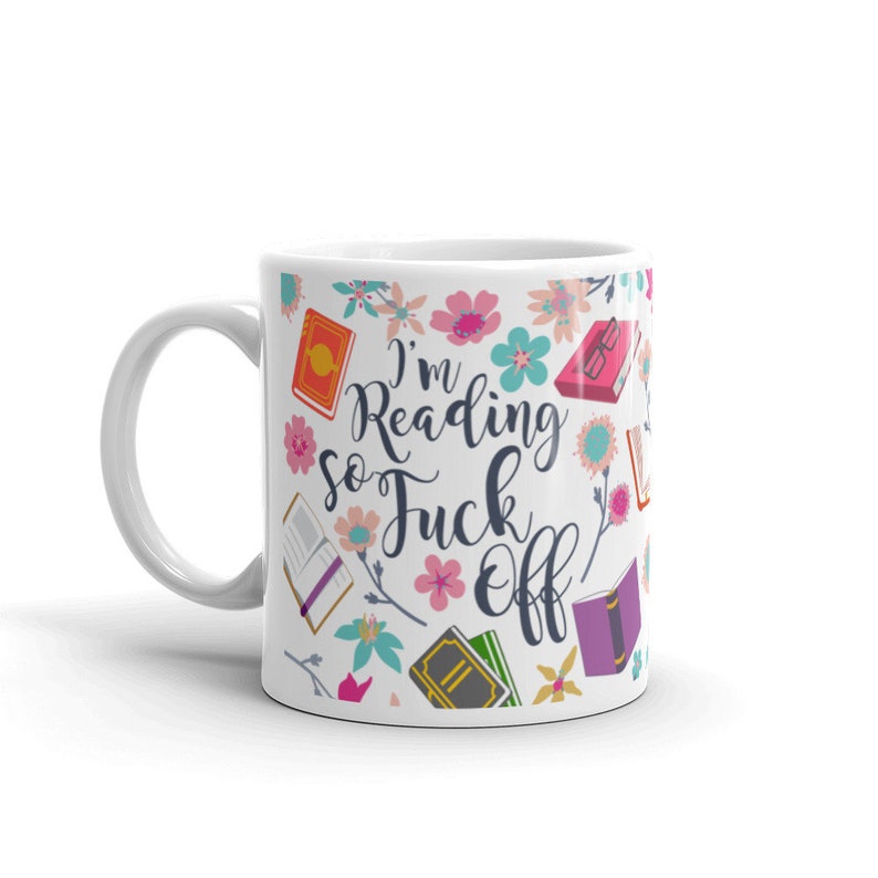 Funny Book Lover Coffee Mug, Librarian Gift, Reading Mug, Gift for Her, Him, Housewarming, Birthday, Bookish Gifts, Bookish Tea, Swear Mug image 4