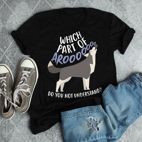Funny Husky Shirt, Women Men, Dog Lover Gift, Cute Husky T-shirt, Husky Lover Tshirt, Pet Tee, Malamute, Wolf Tops, Furry Fandom, Mom, Dad