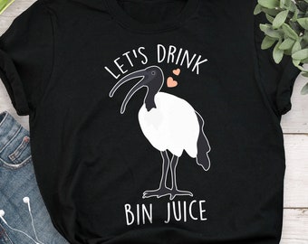 Funny Bin Chicken Shirt, Women Men, Australian White Ibis Lover Gift, Cute Animal Meme T-shirt, Straya, Melbourne, Sydney, Bin Juice, Chook