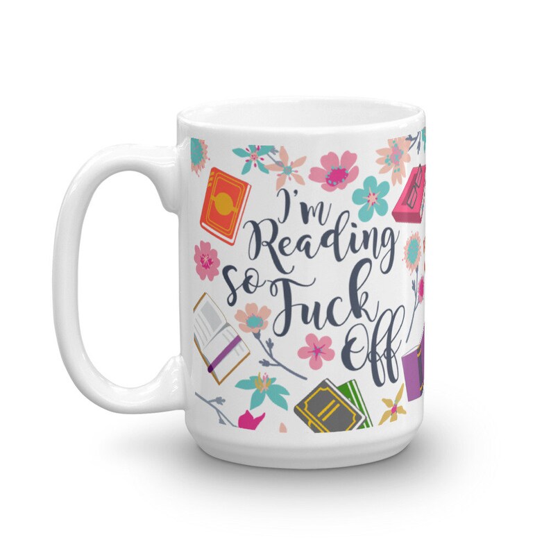 Funny Book Lover Coffee Mug, Librarian Gift, Reading Mug, Gift for Her, Him, Housewarming, Birthday, Bookish Gifts, Bookish Tea, Swear Mug image 7