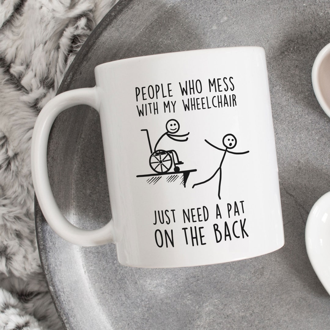 Wheelchair Coffee Mug, Chronic Illness Gift, Funny Disability Awareness ...