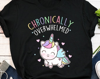 ADHD Shirt, Funny Autism Shirt, Chronic Illness T-Shirt, Women, Men, Invisible Mental Spoonie Gift Neurodivergent Depression Anxiety Unicorn