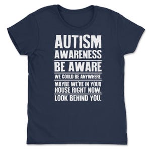 a t - shirt that says autism awareness be aware