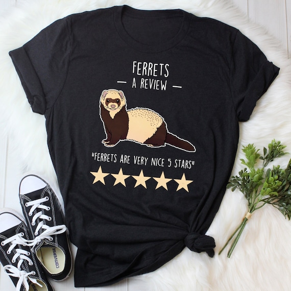 Ferret Shirt Ferret Shirt