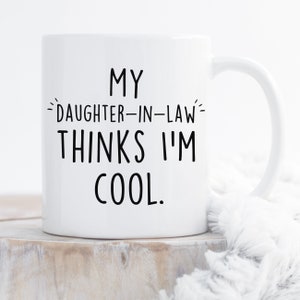 Mother in Law Mother&#39;s Day Coffee Mug, Funny MIL Gift, Favorite Daughter in Law Gift, Father&#39;s Day, Best DIL, Father in Law, Mom Mum Dad