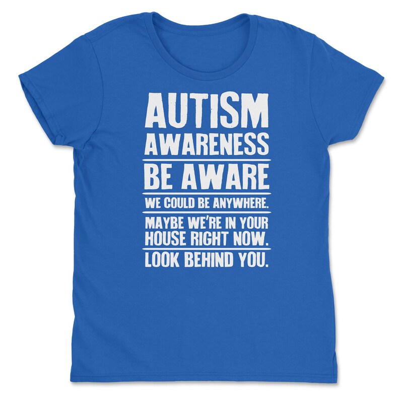 a blue t - shirt that says autism awareness be aware