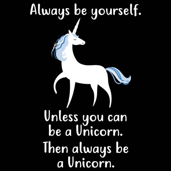 Always Be Yourself Unicorn T-Shirt Gift For Unicorn Lovers Always Be Yourself Unicorn T-Shirt Gift For Unicorn Lovers